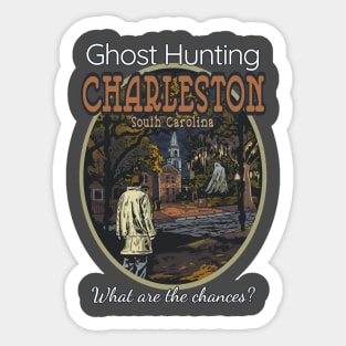 Ghost Hunting Charleston, SC Sticker